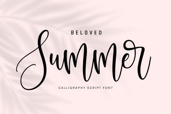 Beloved Summer: A Calligraphy Font That Feels Like a Warm Afternoon