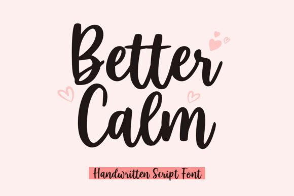 Better Calm: The Modern Script Font with Effortless Charm