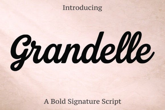 Grandelle: Elevating Your Brand with Elegant Script Typography